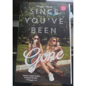 Since You've Been Gone by Morgan Matson – 2015 YA PB VG+